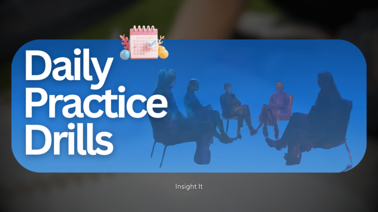 Daily Practice drills - Insight It
